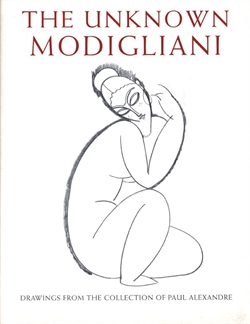The Unknown Modigliani - drawings from collection of Paul Alexandre